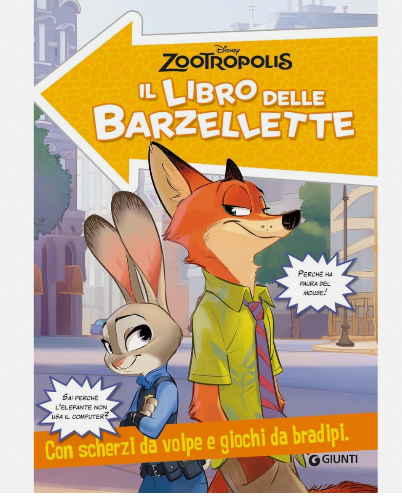 Zootropolis. Il libro delle barzellette. Con scherzi da volpe e giochi da bradipi