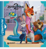 Zootropolis 2. Ediz. illustrata